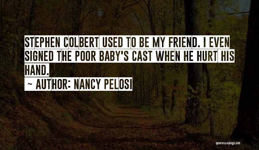Used To Hurt Quotes By Nancy Pelosi