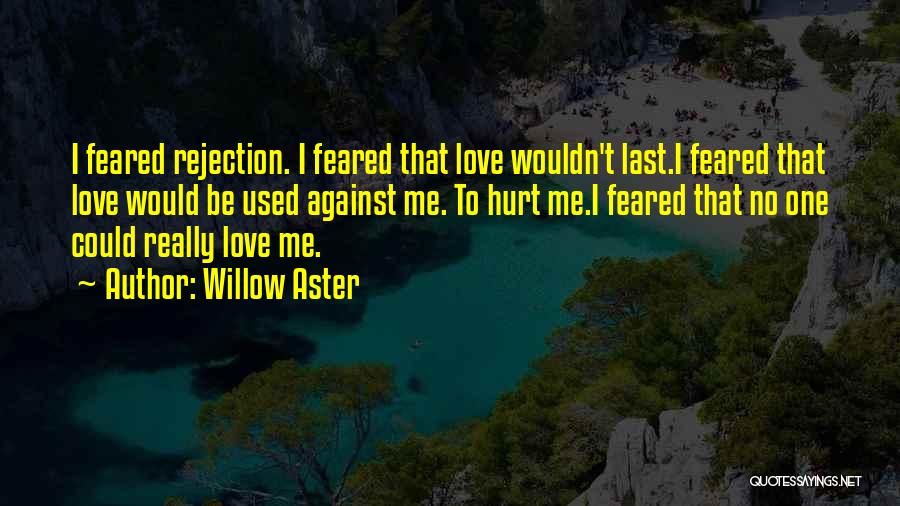 Used To Hurt Quotes By Willow Aster