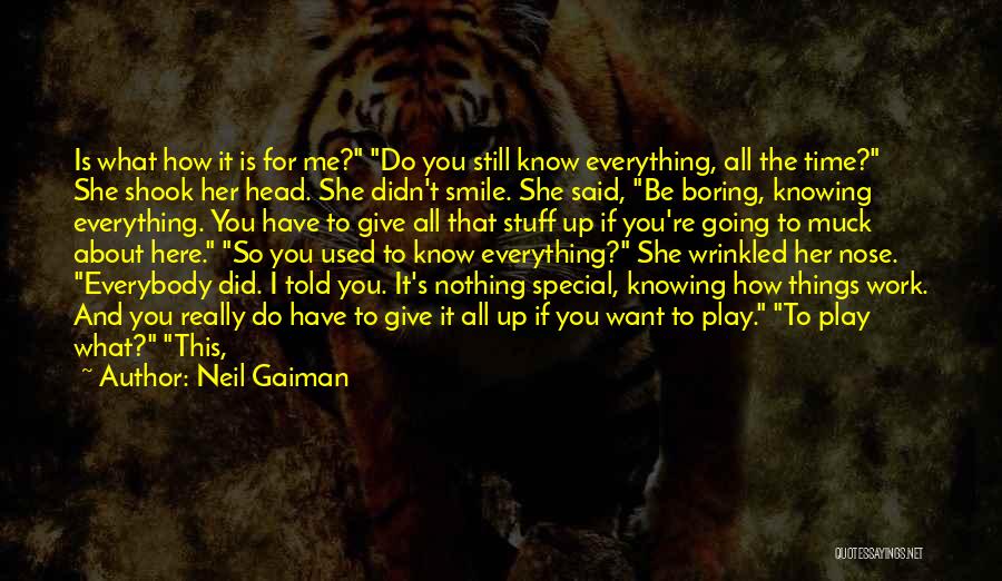Used To Know Quotes By Neil Gaiman