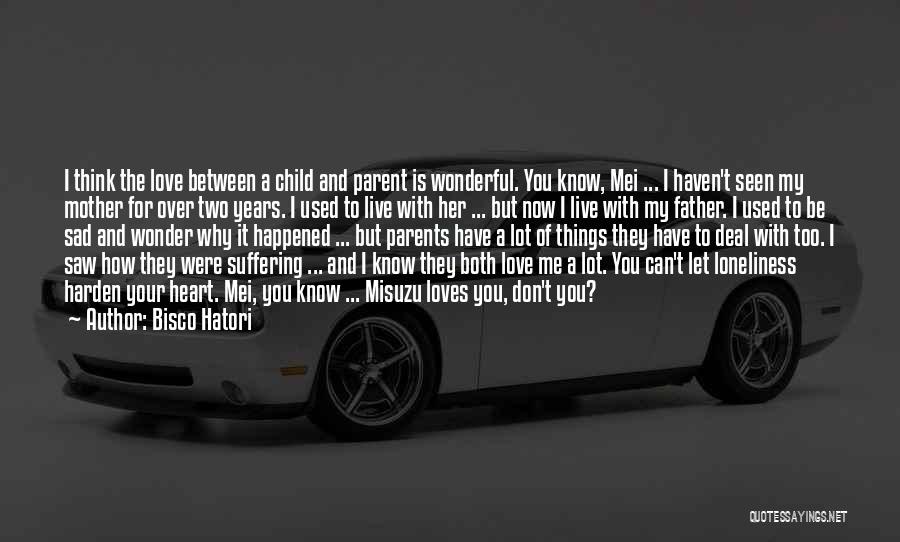 Used To Love Her Quotes By Bisco Hatori Used To Love Her Quotes By Bisco Hatori