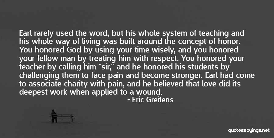 Used To Love Him Quotes By Eric Greitens