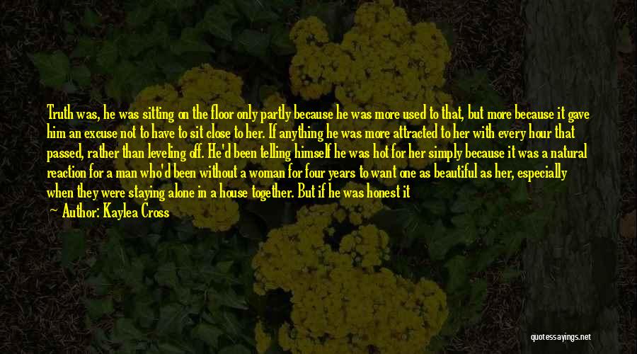 Used To Love Him Quotes By Kaylea Cross Used To Love Him Quotes By Kaylea Cross
