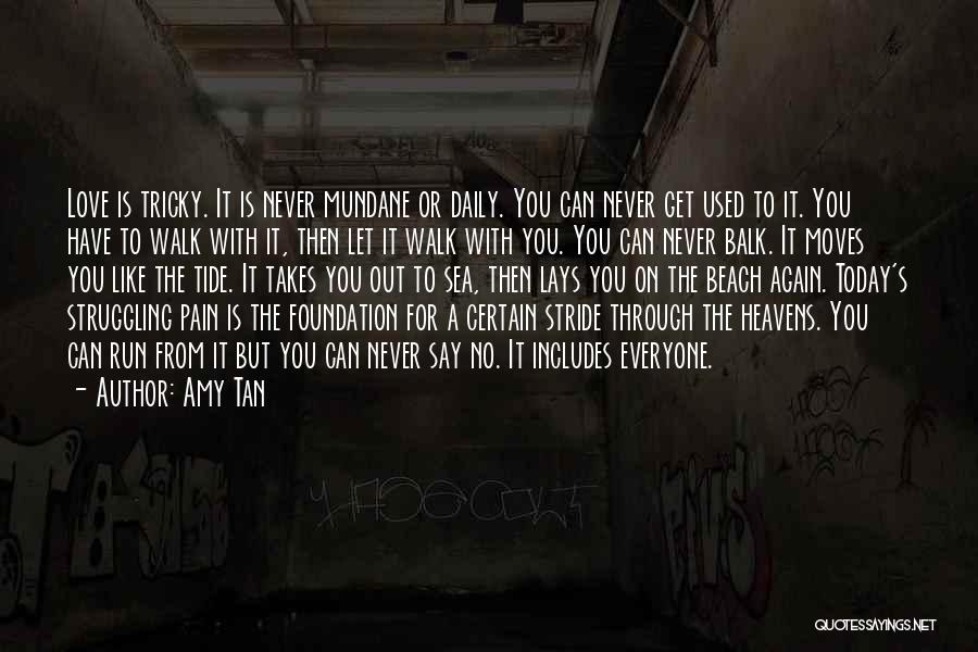 Used To Pain Quotes By Amy Tan