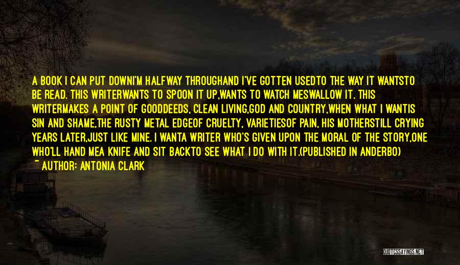 Used To Pain Quotes By Antonia Clark