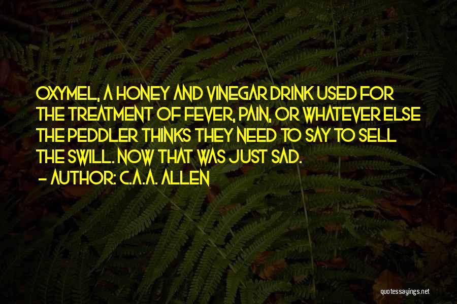 Used To Pain Quotes By C.A.A. Allen