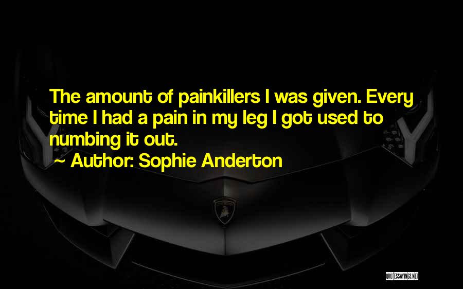 Used To Pain Quotes By Sophie Anderton