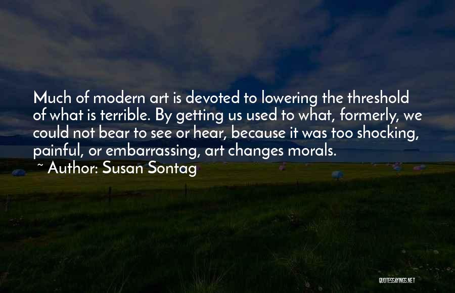 Used To Pain Quotes By Susan Sontag