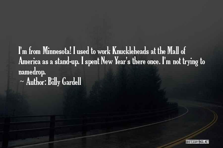 Used To Quotes By Billy Gardell