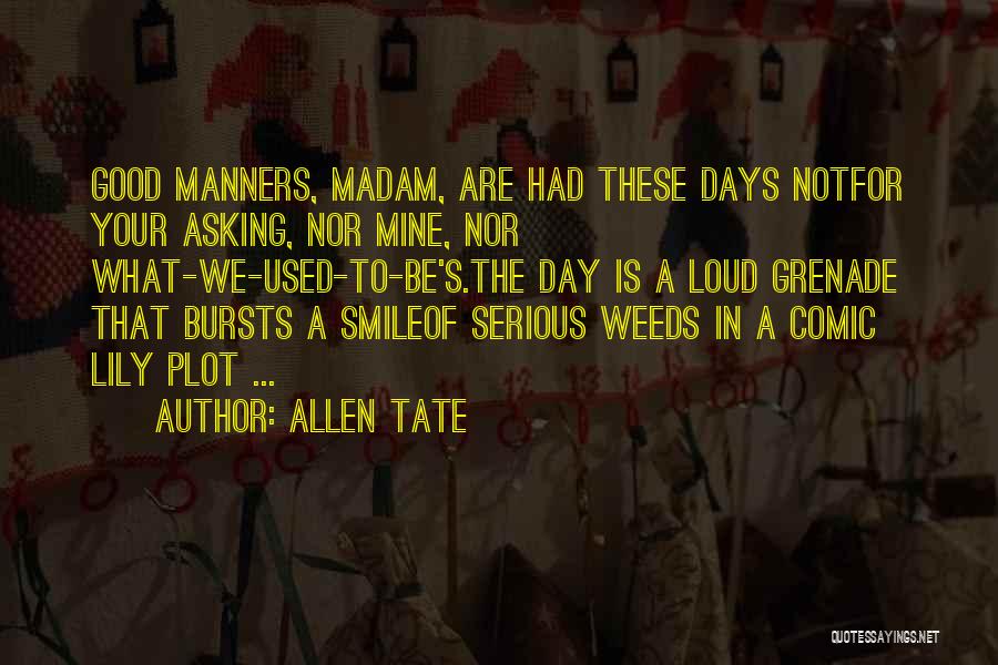 Used To Smile Quotes By Allen Tate