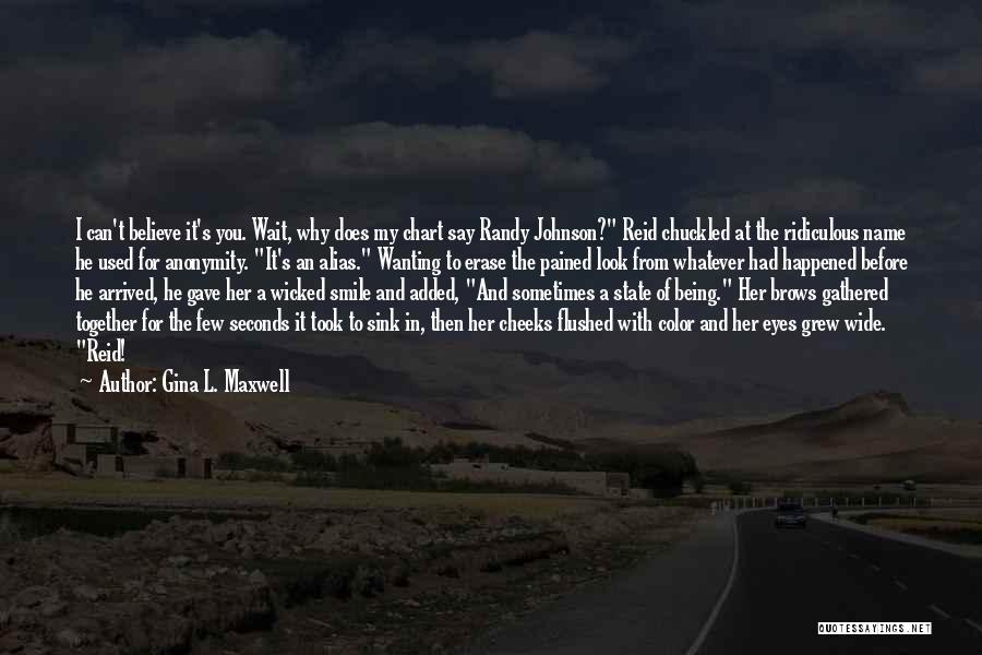 Used To Smile Quotes By Gina L. Maxwell