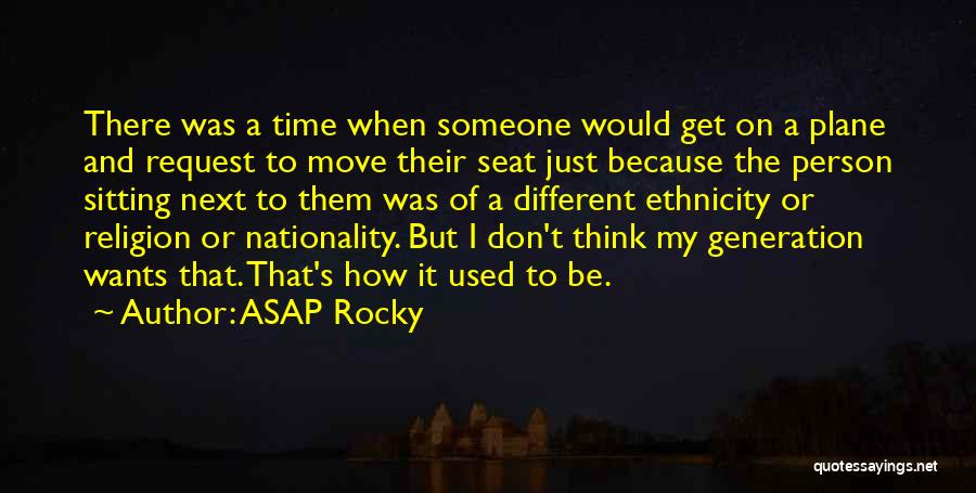 Used To Someone Quotes By ASAP Rocky