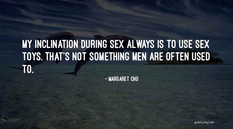 Used Toys Quotes By Margaret Cho Used Toys Quotes By Margaret Cho