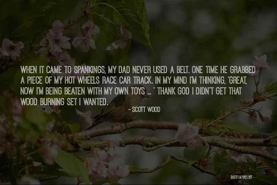Used Toys Quotes By Scott Wood Used Toys Quotes By Scott Wood