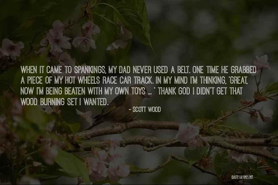 Used Toys Quotes By Scott Wood