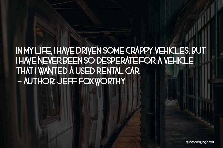 Used Vehicle Quotes By Jeff Foxworthy