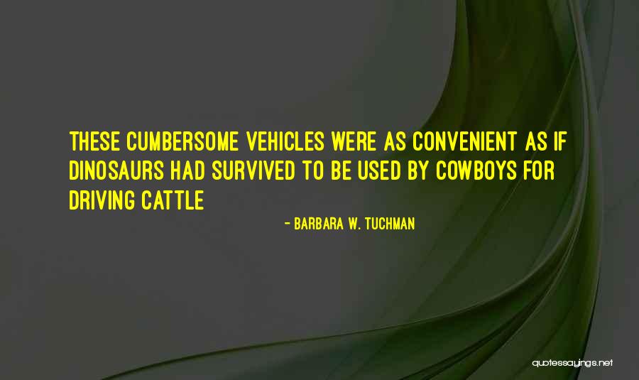 Used Vehicles Quotes By Barbara W. Tuchman