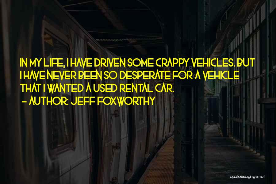 Used Vehicles Quotes By Jeff Foxworthy