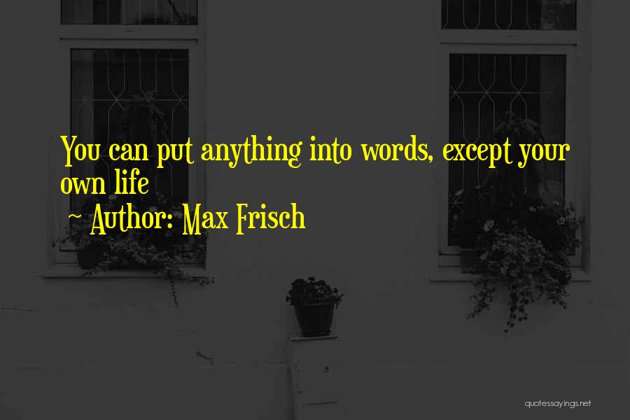 Usedhad Quotes By Max Frisch