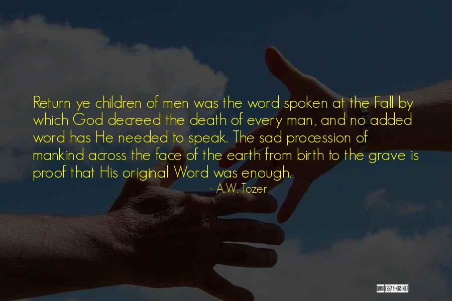 Usedtahoespghpa Quotes By A.W. Tozer Usedtahoespghpa Quotes By A.W. Tozer