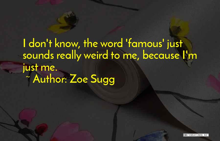 Usedtailgates Quotes By Zoe Sugg
