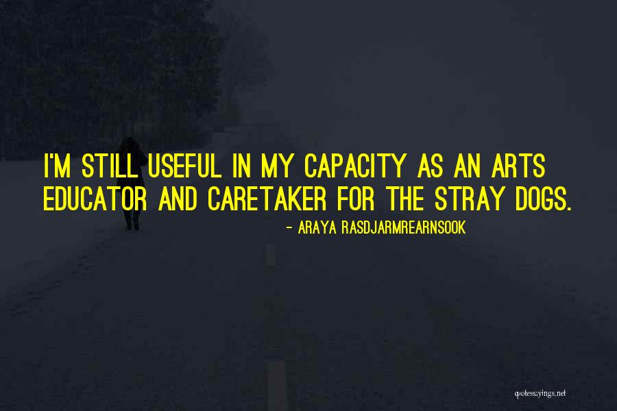 Useful Art Quotes By Araya Rasdjarmrearnsook Useful Art Quotes By Araya Rasdjarmrearnsook