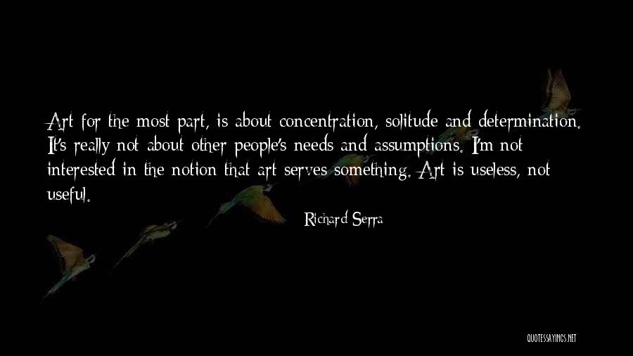 Useful Art Quotes By Richard Serra Useful Art Quotes By Richard Serra