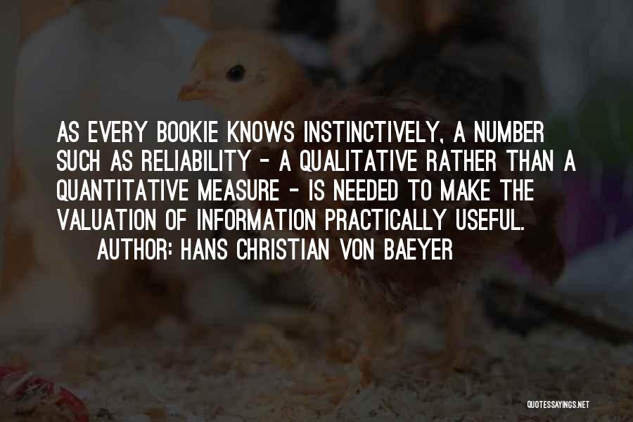 Useful Information Quotes By Hans Christian Von Baeyer