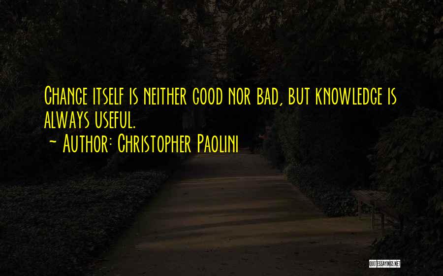 Useful Knowledge Quotes By Christopher Paolini