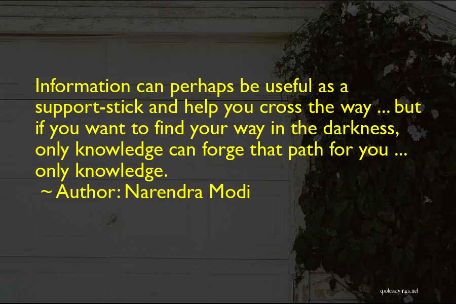 Useful Knowledge Quotes By Narendra Modi