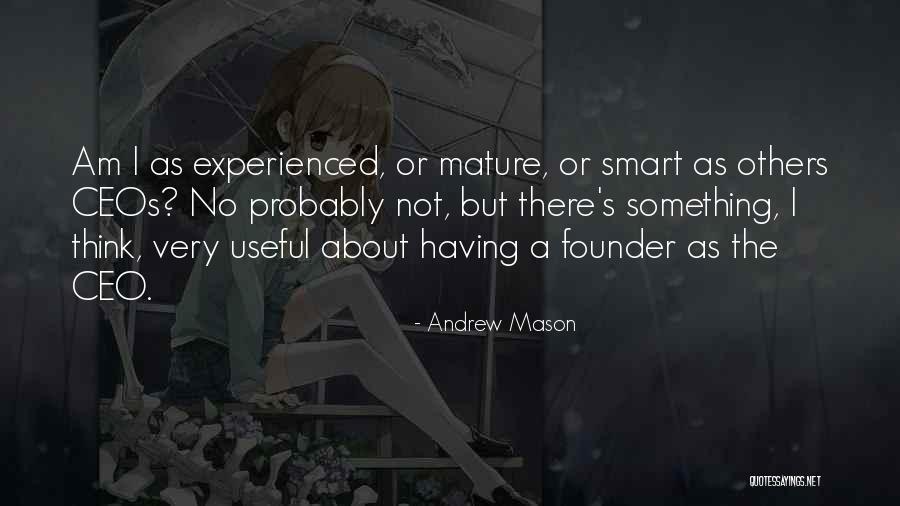 Useful Or Not Quotes By Andrew Mason Useful Or Not Quotes By Andrew Mason