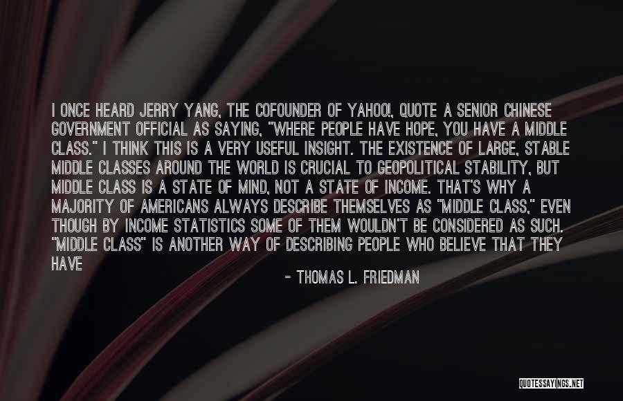 Useful Or Not Quotes By Thomas L. Friedman Useful Or Not Quotes By Thomas L. Friedman