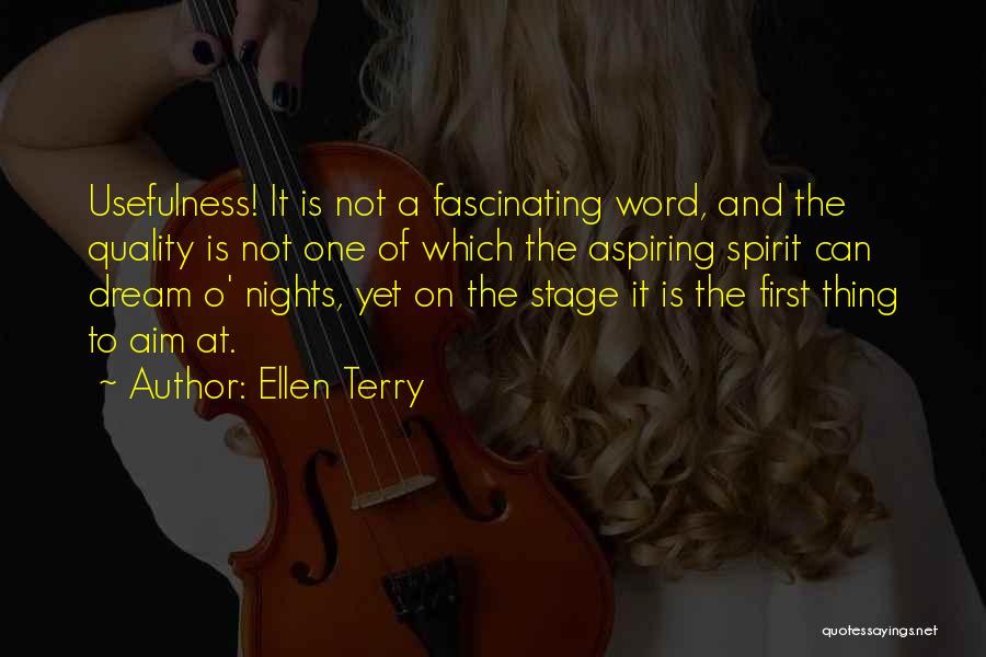 Usefulness Quotes By Ellen Terry