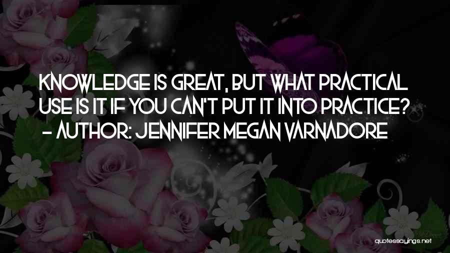 Usefulness Quotes By Jennifer Megan Varnadore