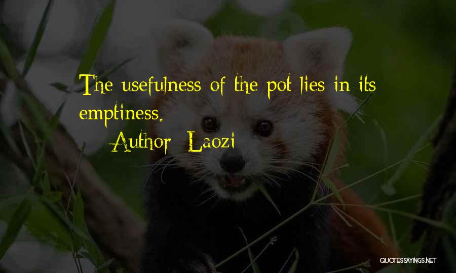 Usefulness Quotes By Laozi