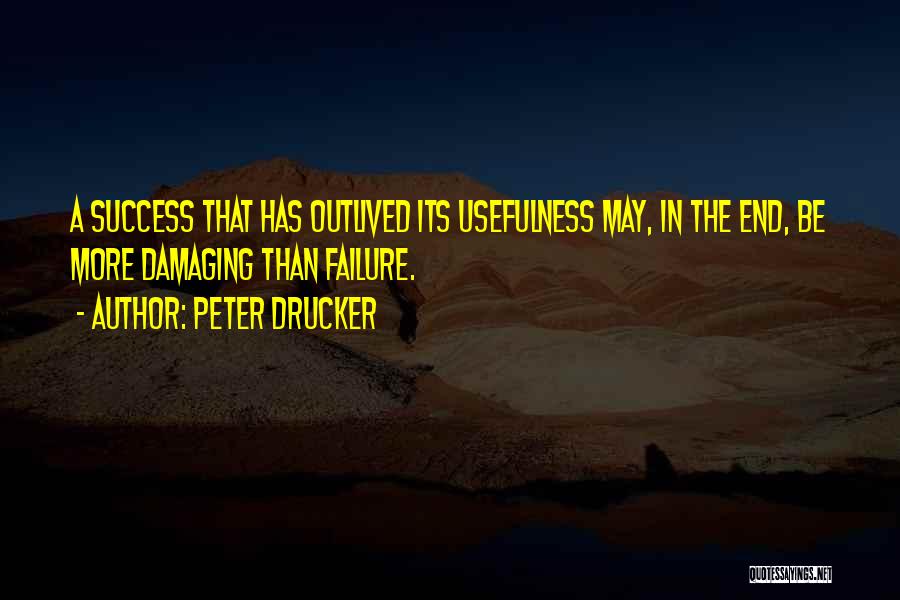 Usefulness Quotes By Peter Drucker