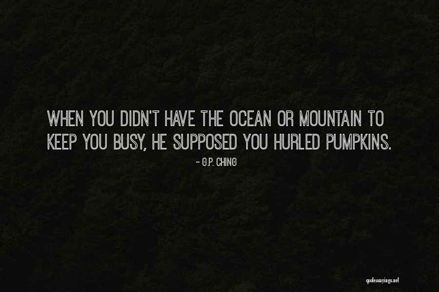 Useless Brothers Quotes By G.P. Ching Useless Brothers Quotes By G.P. Ching