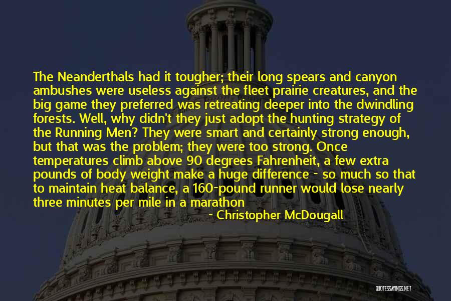 Useless Degrees Quotes By Christopher McDougall Useless Degrees Quotes By Christopher McDougall