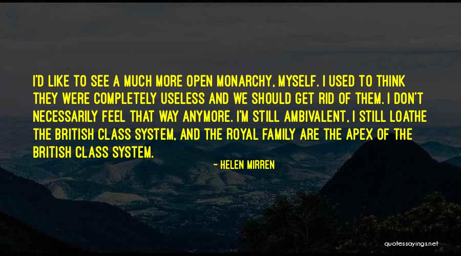 Useless Family Quotes By Helen Mirren