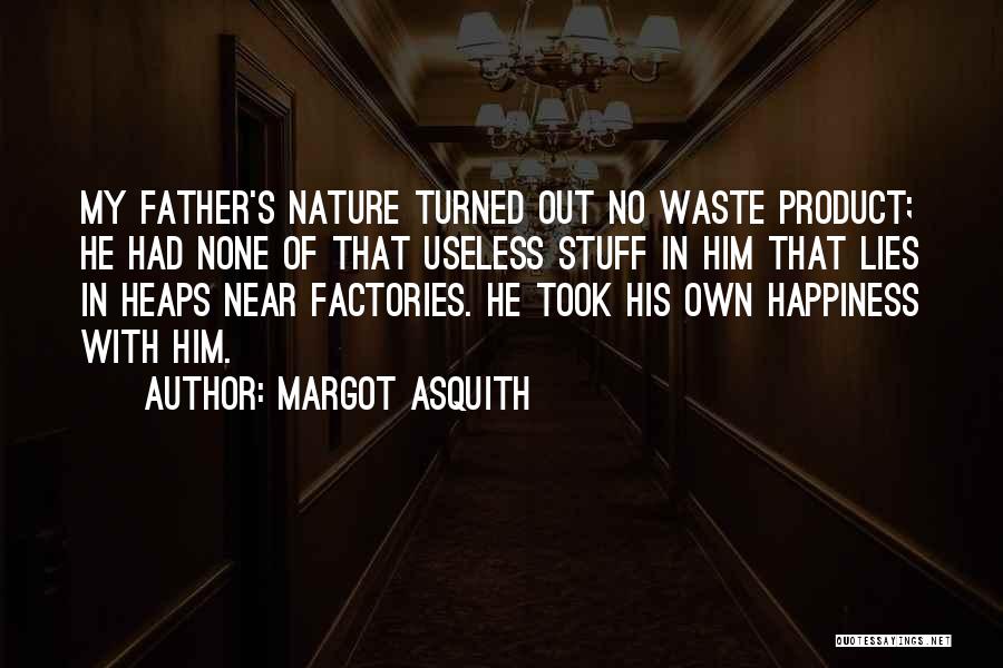 Useless Father Quotes By Margot Asquith