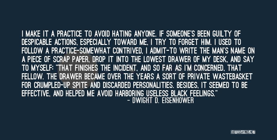 Useless Fellow Quotes By Dwight D. Eisenhower