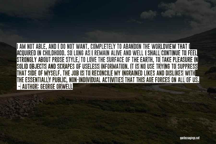 Useless Information Quotes By George Orwell