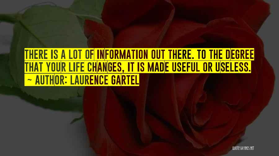 Useless Information Quotes By Laurence Gartel