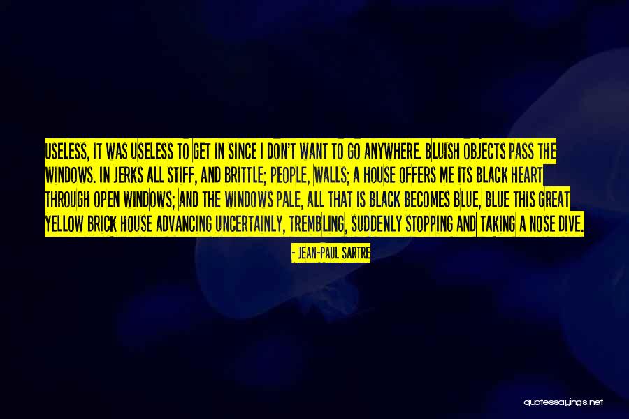 Useless Objects Quotes By Jean-Paul Sartre Useless Objects Quotes By Jean-Paul Sartre