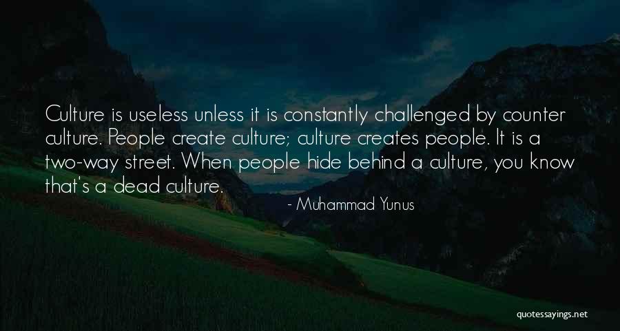 Useless People Quotes By Muhammad Yunus Useless People Quotes By Muhammad Yunus