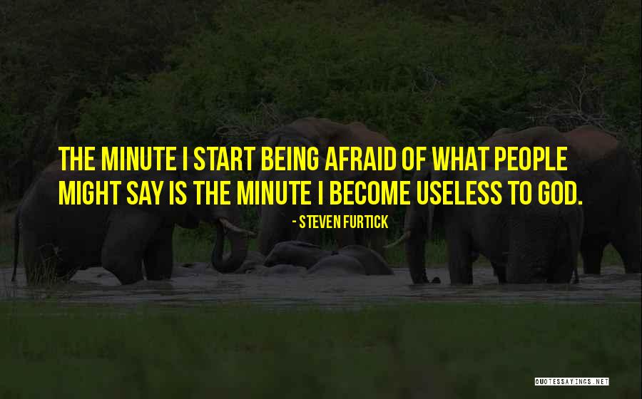 Useless People Quotes By Steven Furtick Useless People Quotes By Steven Furtick