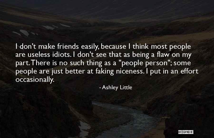 Useless Person Quotes By Ashley Little