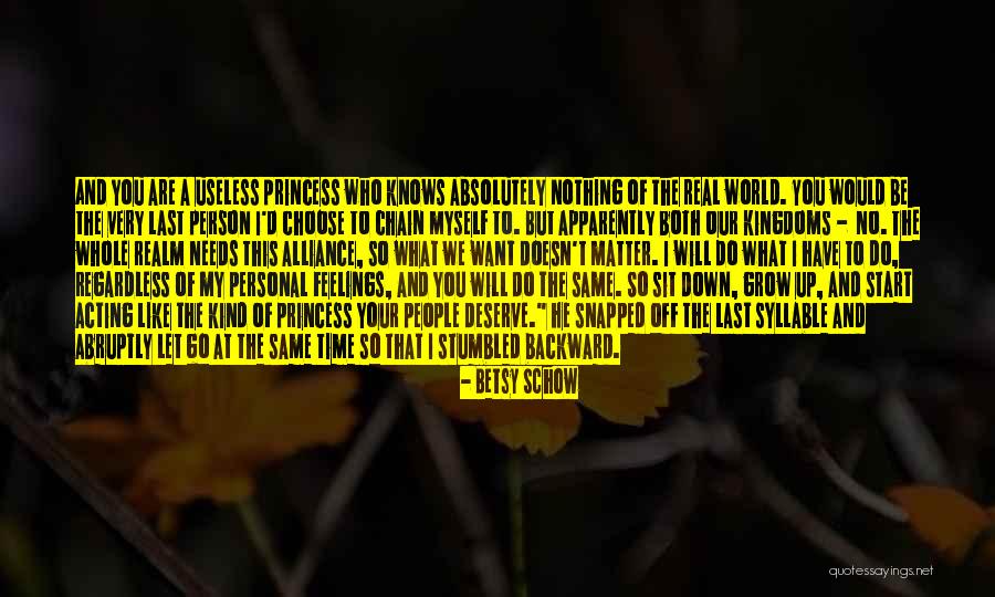 Useless Person Quotes By Betsy Schow Useless Person Quotes By Betsy Schow