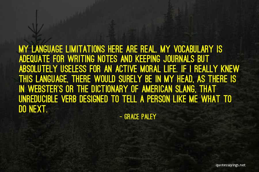 Useless Person Quotes By Grace Paley