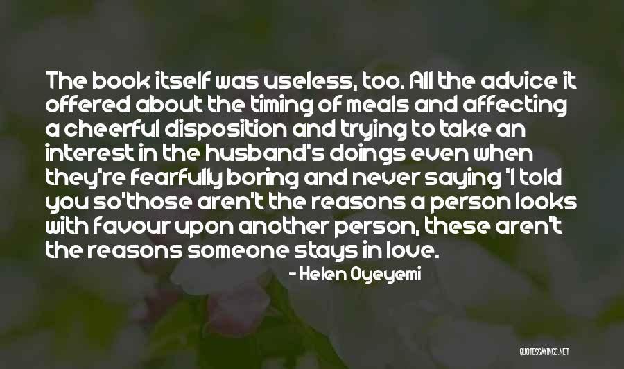 Useless Person Quotes By Helen Oyeyemi Useless Person Quotes By Helen Oyeyemi