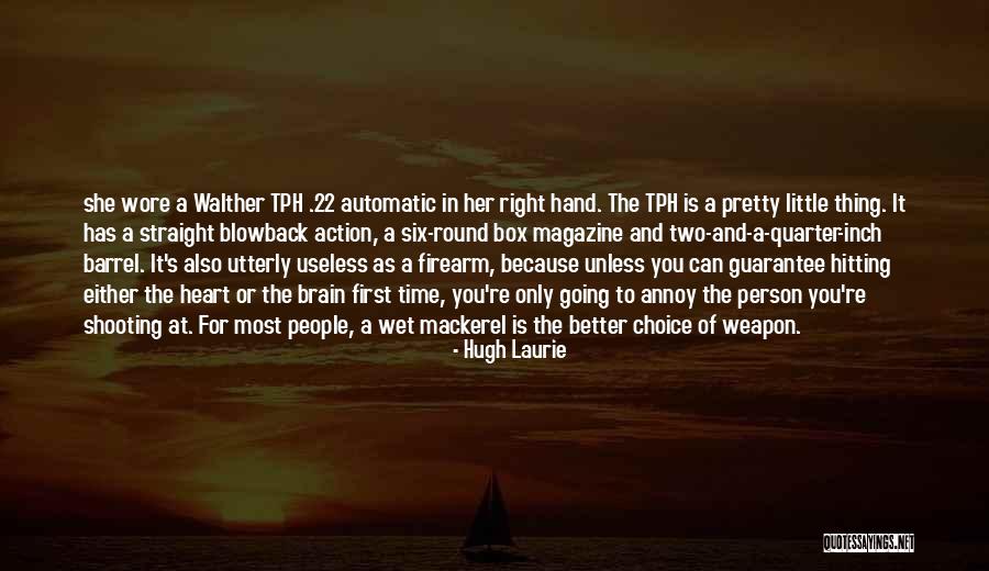 Useless Person Quotes By Hugh Laurie Useless Person Quotes By Hugh Laurie